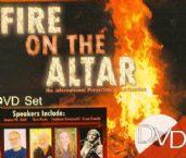 Fire on the Altar (6 teaching DVD Set) by James W. Goll, Don Finto, Faytene Grassechi, and Sean Feucht
